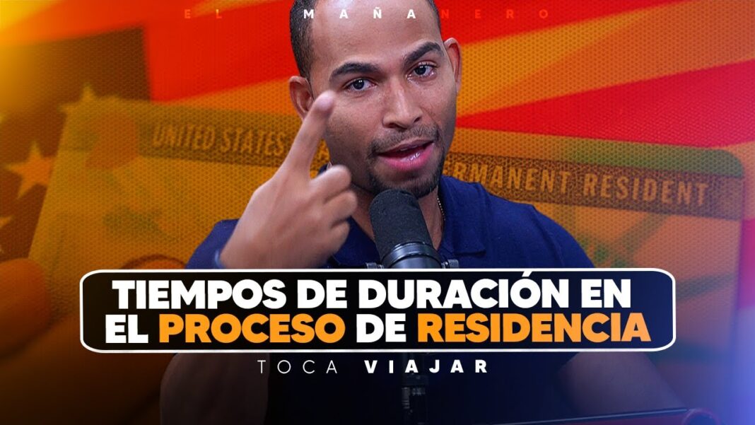 Tiempo de procesamiento para la residencia