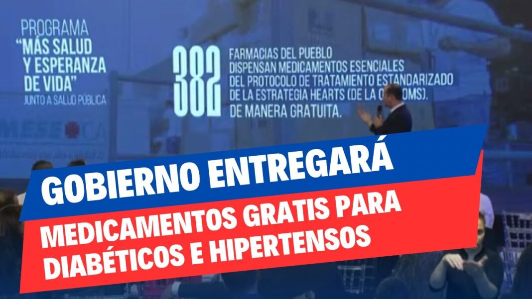 Gobierno entregará medicamentos gratis para diabéticos e hipertensos